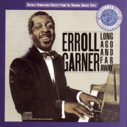Erroll Garner - Long Ago And Far Away [CD]